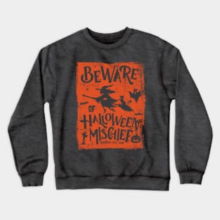 Beware of Halloween Mischief, Orange Black © GraphicLoveShop Crewneck Sweatshirt